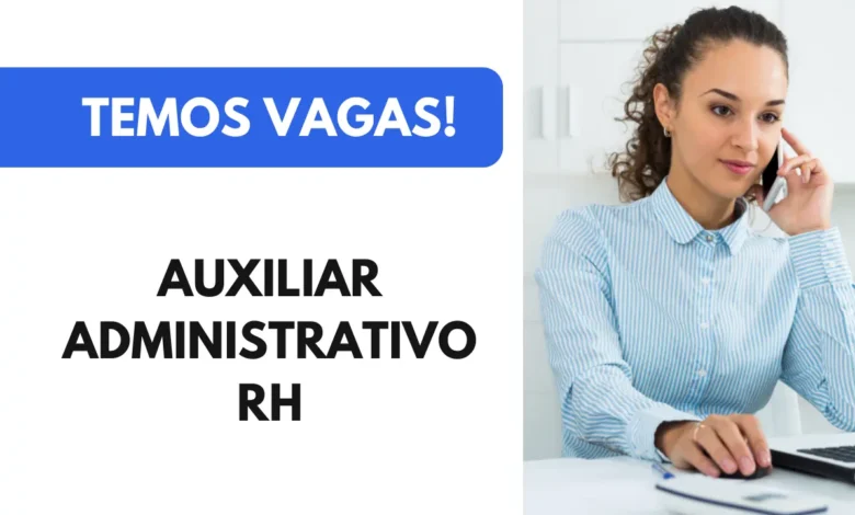 Vaga para Auxiliar Administrativo RH