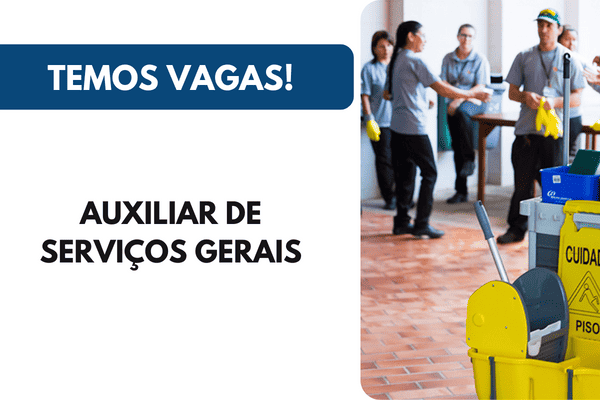 Oportunidade para Auxiliar de Serviços Gerais