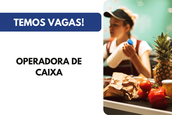 Vaga Operadora de Caixa