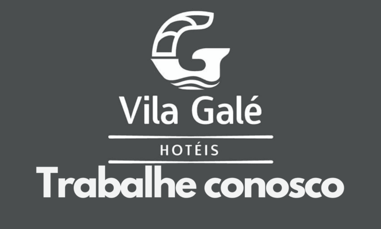 Hotel Vila Galé trabalhe conosco