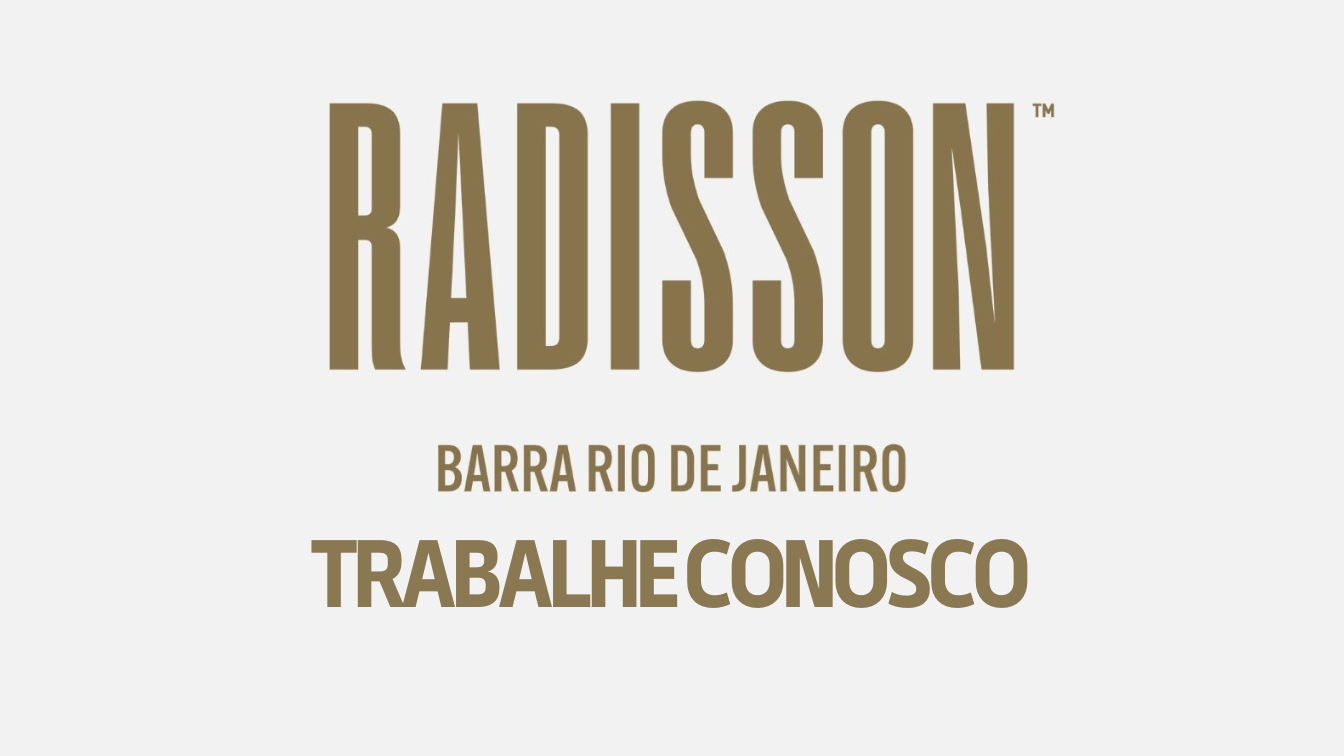 Vagas de emprego no Hotel Radisson Barra