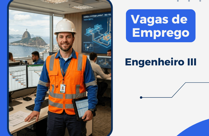 Engenheiro III - Híbrido - Setor de Óleo e Gás - Rio de Janeiro/RJ 1 Vagas de emprego abertas para Engenheiro