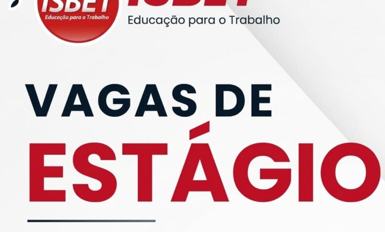 Vagas de estágio no ISBET