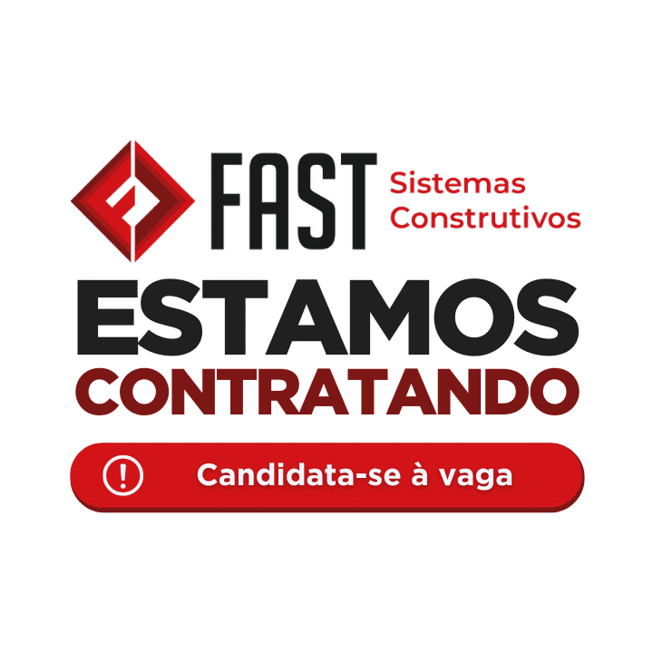 Vagas de emprego na Fast Sistemas Construtivos