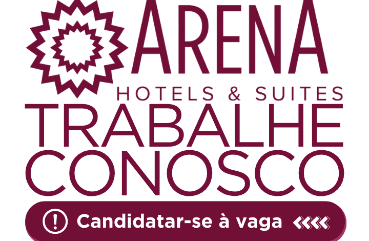 Arena Hotels & Suites trabalhe conosco