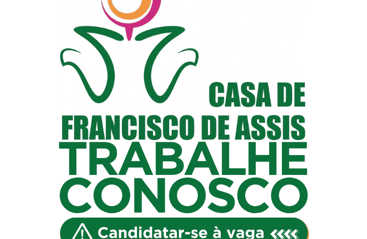 Casa de Francisco de Assis trabalhe conosco