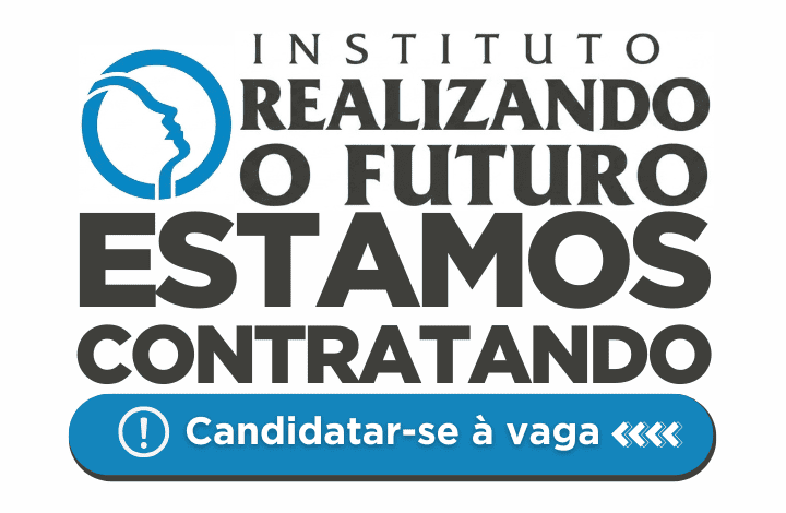 Vagas de emprego na Instituto Realizando o Futuro