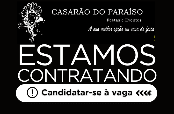 Assistente Administrativo Financeiro - Casarão do Paraíso Festas e Eventos - Niterói RJ 1 Vagas de emprego no Casarão do Paraíso Festas e Eventos