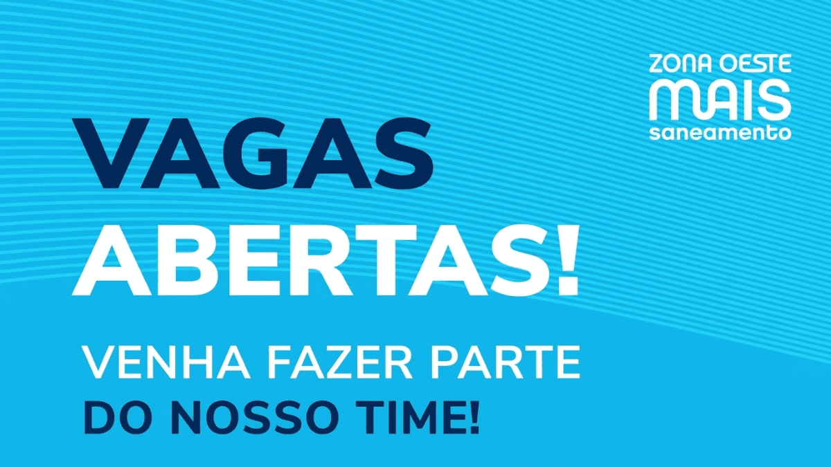 Zona Oeste Mais Saneamento abre inscrições para Jovem Aprendiz; veja requisitos e como participar 1 Zona Oeste Mais Saneamento abre vagas de emprego